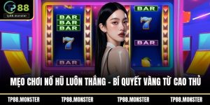 mẹo chơi nổ hũ luôn thắng
